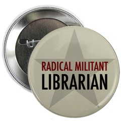 Librarian Avenger's version of the Radical, Militant Librarian button.
