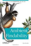 Ambient Findability, at Amazon.com.
