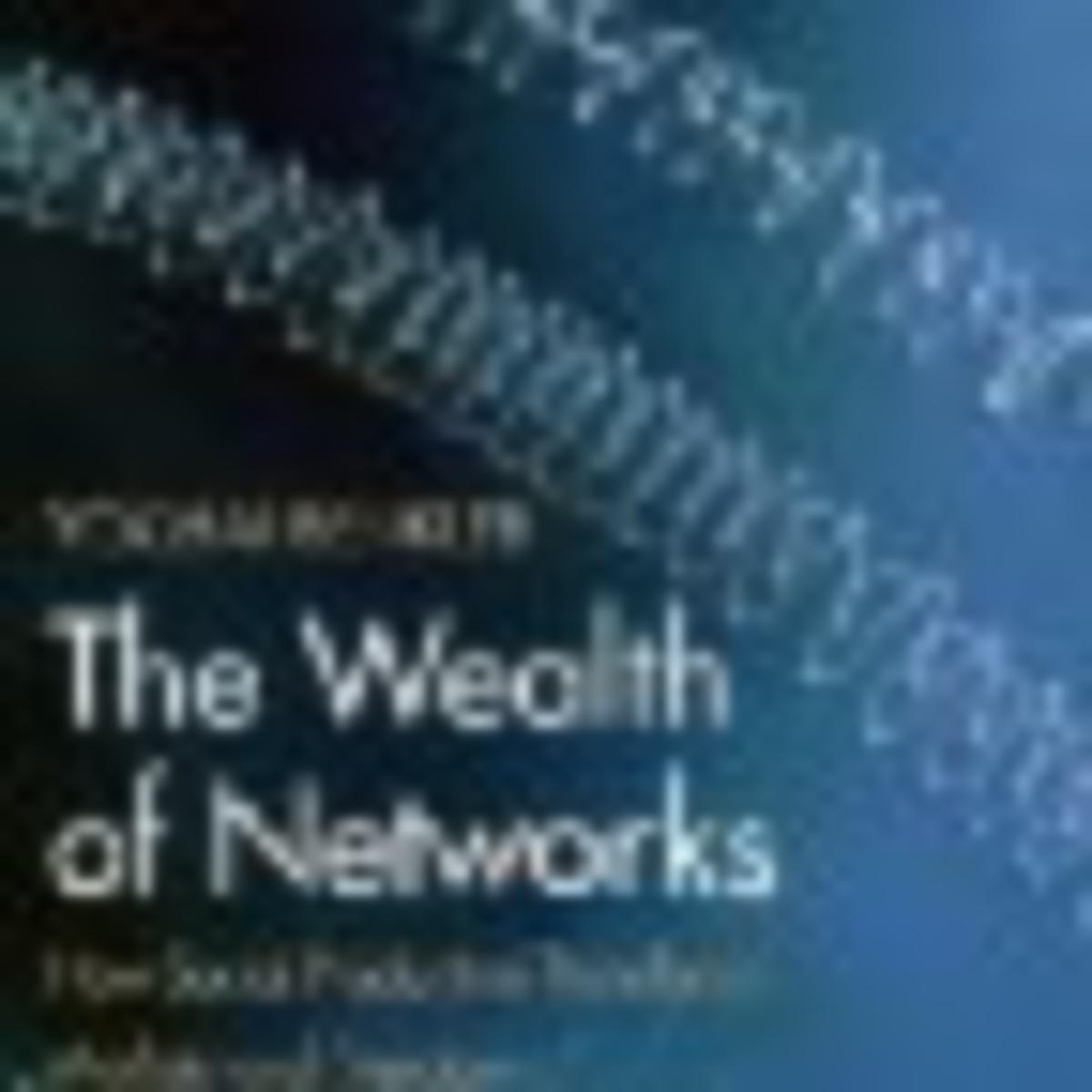 the wealth of networks by yochai benkler